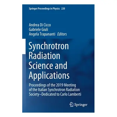 "Synchrotron Radiation Science and Applications: Proceedings of the 2019 Meeting of the Italian 