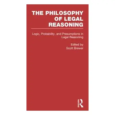 "Logic, Probability, and Presumptions in Legal Reasoning" - "" ("Brewer Scott")