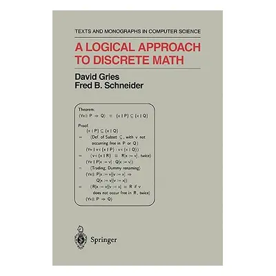 "A Logical Approach to Discrete Math" - "" ("Gries David")