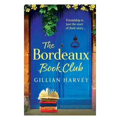 "The Bordeaux Book Club" - "" ("Harvey Gillian")