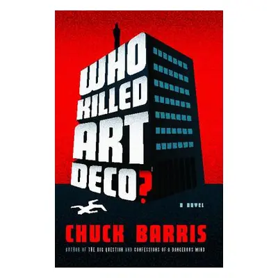 "Who Killed Art Deco?" - "" ("Barris Chuck")