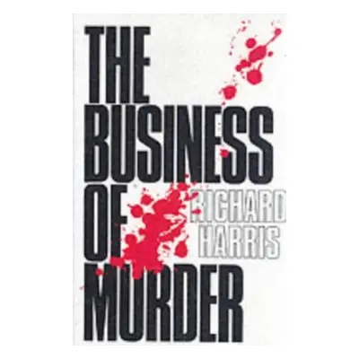 "Business of Murder" - "" ("Harris Richard")