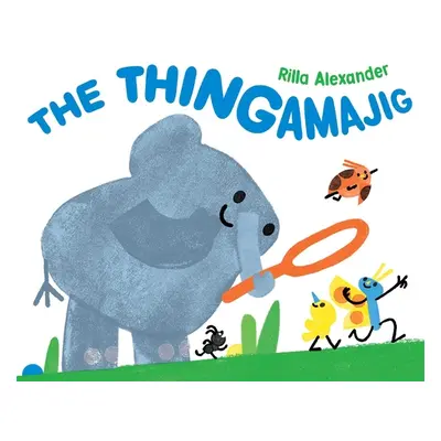 "The Thingamajig" - "" ("Alexander Rilla")