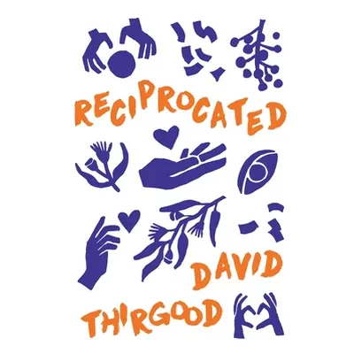 "Reciprocated" - "" ("Thirgood David")