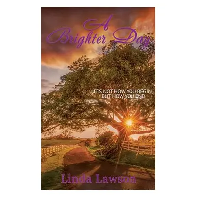 "A Brighter Day" - "" ("Lawson Linda")