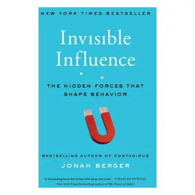 "Invisible Influence: The Hidden Forces That Shape Behavior" - "" ("Berger Jonah")