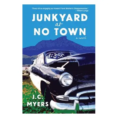 "Junkyard at No Town" - "" ("Myers J. C.")