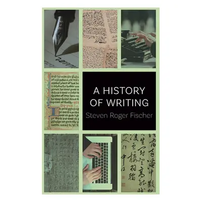 "A History of Writing" - "" ("Fischer Steven Roger")