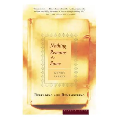 "Nothing Remains the Same: Rereading and Remembering" - "" ("Lesser Wendy")