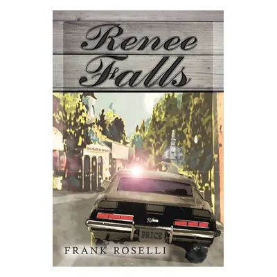 "Renee Falls" - "" ("Roselli Frank")