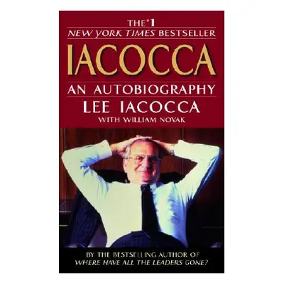 "Iacocca: An Autobiography" - "" ("Iacocca Lee")