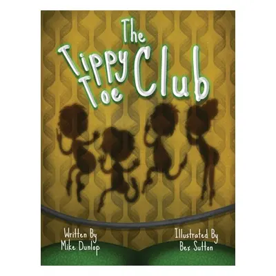 "The Tippy Toe Club" - "" ("Dunlop Mike")