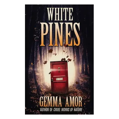 "White Pines" - "" ("Amor Gemma")