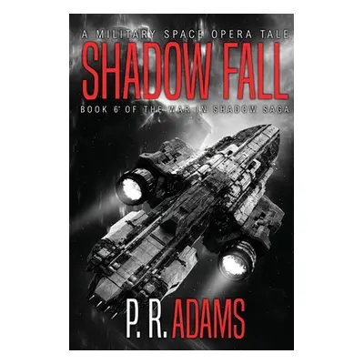 "Shadow Fall" - "" ("Adams P. R.")