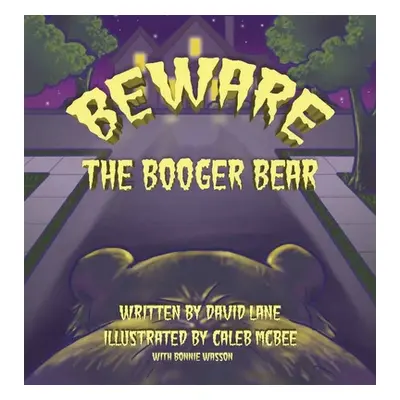 "Beware the Booger Bear" - "" ("Lane David")