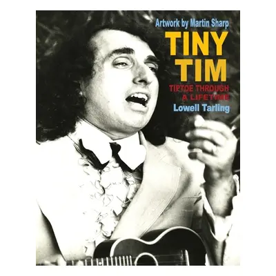 "Tiny Tim: Tiptoe Through a Lifetime" - "" ("Tarling Lowell")