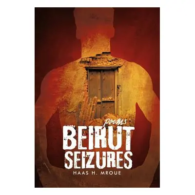 "Beirut Seizures" - "" ("Mroue Haas H.")