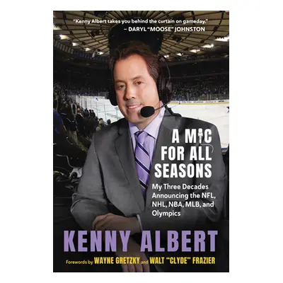 "A MIC for All Seasons" - "" ("Albert Kenny")