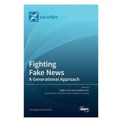 "Fighting Fake News: A Generational Approach" - "" ("Loos Eugne")