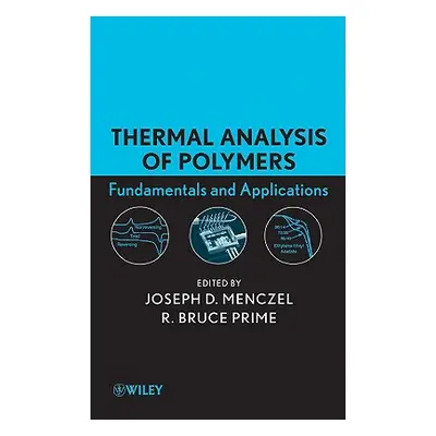 "Thermal Analysis of Polymers" - "" ("Menczel Joseph D.")