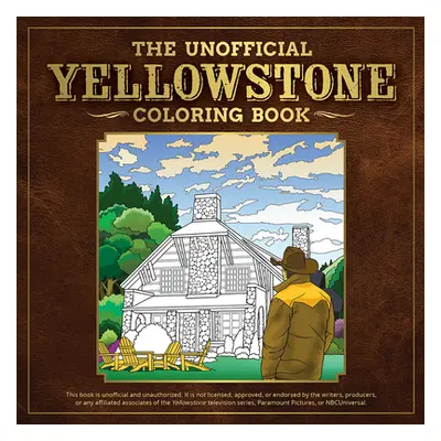 "The Unofficial Yellowstone Coloring Book" - "" ("Dover Publications")