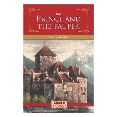 "The Prince and the Pauper" - "" ("Twain Mark")