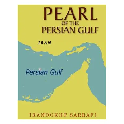 "Pearl of the Persian Gulf" - "" ("Sarrafi Irandokht")