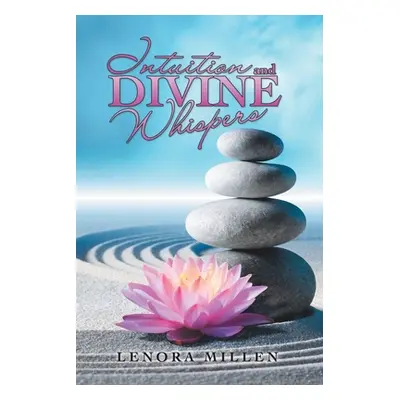 "Intuition and Divine Whispers" - "" ("Millen Lenora")