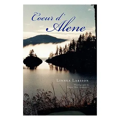 "Coeur D'Alene" - "" ("Larsson Linnea")