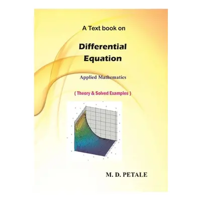 "Differential Equation: Applied Mathematics" - "" ("Petale M. D.")