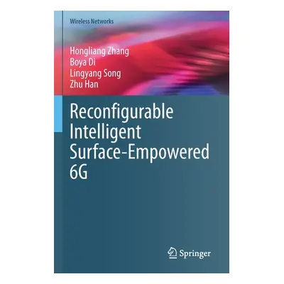 "Reconfigurable Intelligent Surface-Empowered 6g" - "" ("Zhang Hongliang")