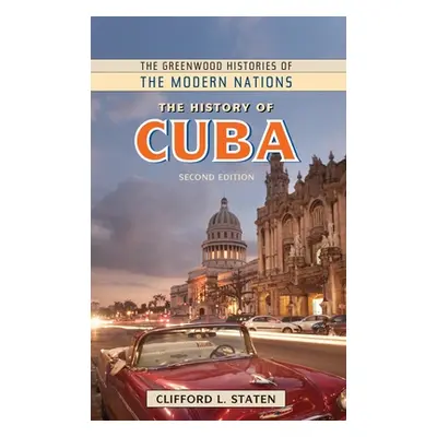 "The History of Cuba" - "" ("Staten Clifford L.")