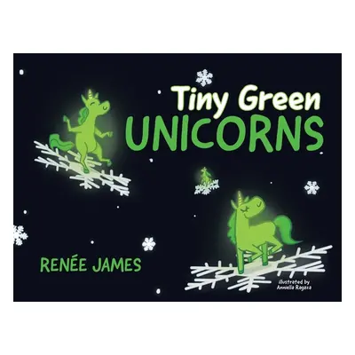 "Tiny Green Unicorns" - "" ("James Rene")