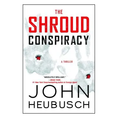 "The Shroud Conspiracy: A Thrillervolume 1" - "" ("Heubusch John")