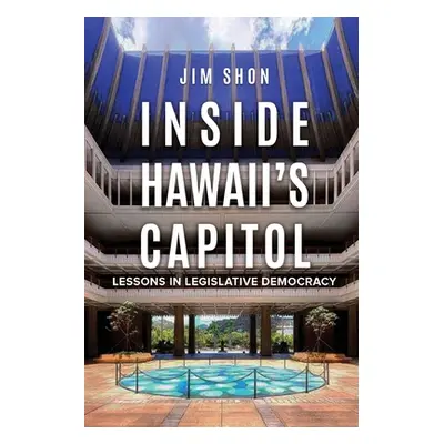 "Inside Hawaii's Capitol" - "" ("Shon Jim")