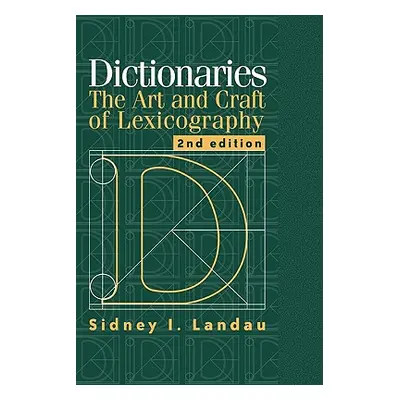 "Dictionaries: The Art and Craft of Lexicography" - "" ("Landau Sidney I.")