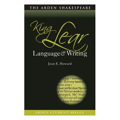 "King Lear: Language and Writing" - "" ("Howard Jean E.")