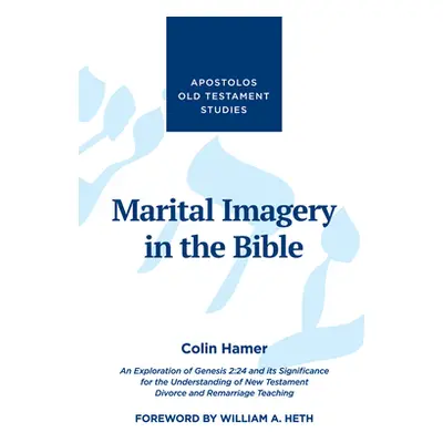 "Marital Imagery in the Bible" - "" ("Hamer Colin")