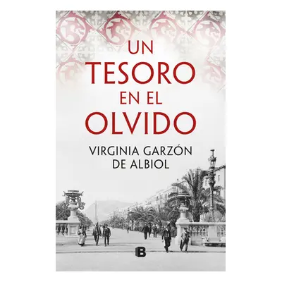 "Un Tesoro En El Olvido / Forgotten Treasure" - "" ("Garzn de Albiol Virginia")