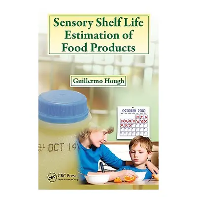 "Sensory Shelf Life Estimation of Food Products" - "" ("Hough Guillermo")