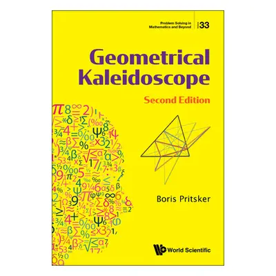 "Geometrical Kaleidoscope: 2nd Edition" - "" ("Boris Pritsker")