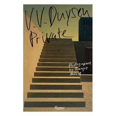 "Vincent Van Duysen: Private" - "" ("Van Duysen Vincent")