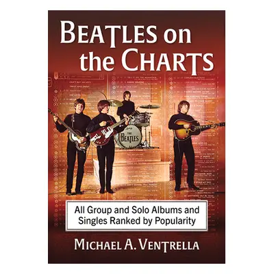 "The Beatles on the Charts: All Group and Solo Albums and Singles Ranked by Popularity" - "" ("V