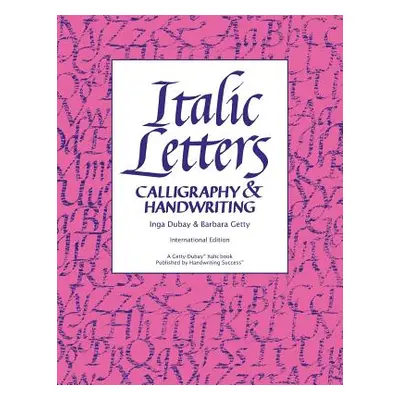 "Italic Letters: Calligraphy & Handwriting" - "" ("DuBay Inga")