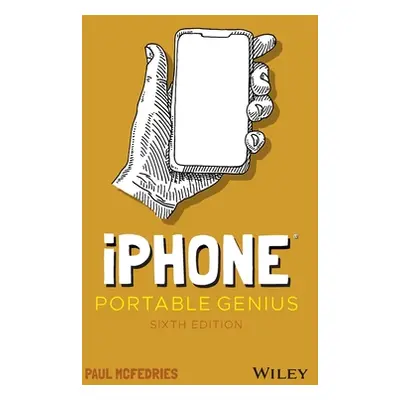 "iPhone Portable Genius" - "" ("McFedries Paul")