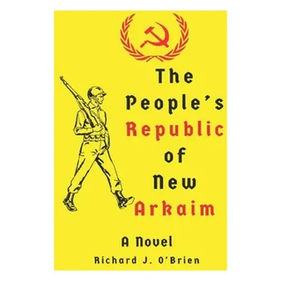 "The People's Republic of New Arkaim" - "" ("O'Brien Richard J.")