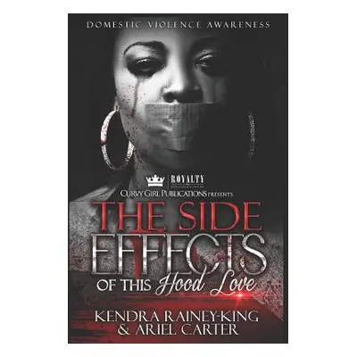 "The Side Effects of This Hood Love: Domestic Violence Anthology" - "" ("Carter Ariel")