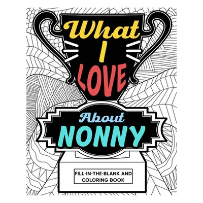 "What I Love About Nonny Coloring Book" - "" ("Paperland")