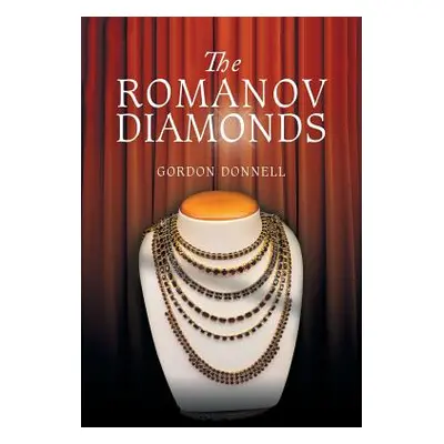 "The Romanov Diamonds" - "" ("Donnell Gordon")