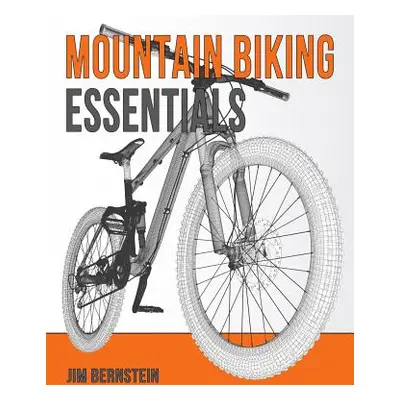 "Mountain Biking Essentials" - "" ("Bernstein Jim")